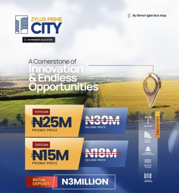 INTRODUCING ZYLUS PRIME CITY, ELERAN IGBE, LEKKI-EPE EXPRESSWAY* Starting Price 15million with 12months payment plan